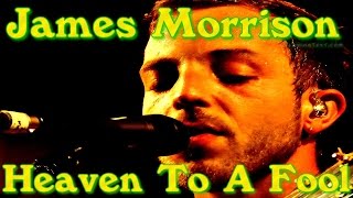 James Morrison - Heaven To A Fool - Wilton's Music Hall, London - 25th August 2015