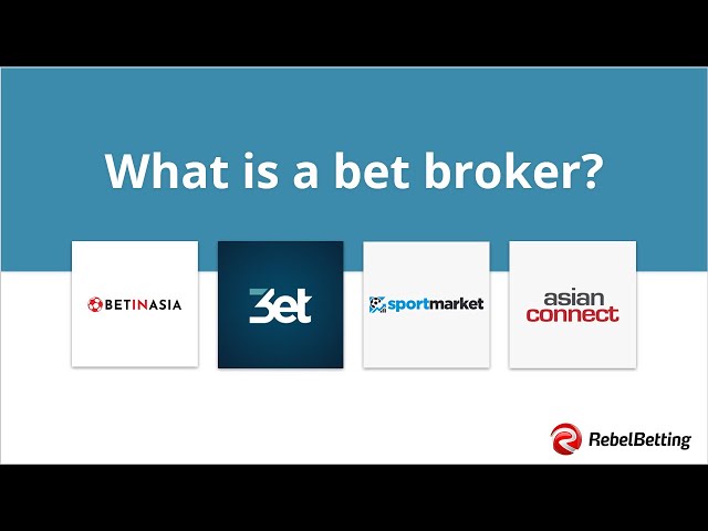 Bet broker / Betting agent