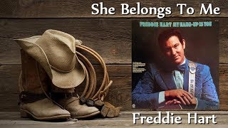 Freddie Hart - She Belongs To Me