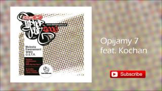 3. O.S.T.R. feat. Kochan - Opijamy 7