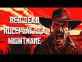 Red Dead Redemption Roleplay Is A Nightmare