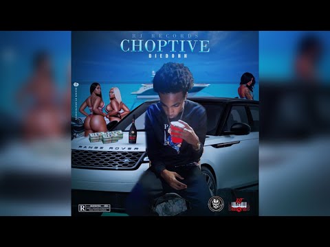 Diedohh - ChopTive (Official Audio)