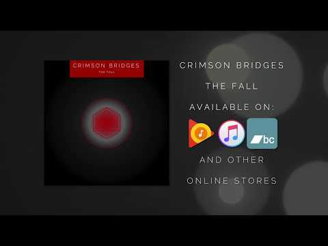 CRIMSON BRIDGES // THE FALL // SONG STREAM