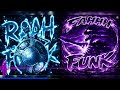 RAAAH FUNK X FAHHH FUNK Mar Agent Mashup