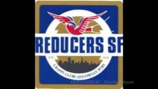 Reducers SF - Screwed Again
