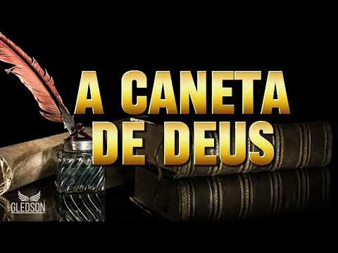 A Caneta De Deus - Gledson Costa