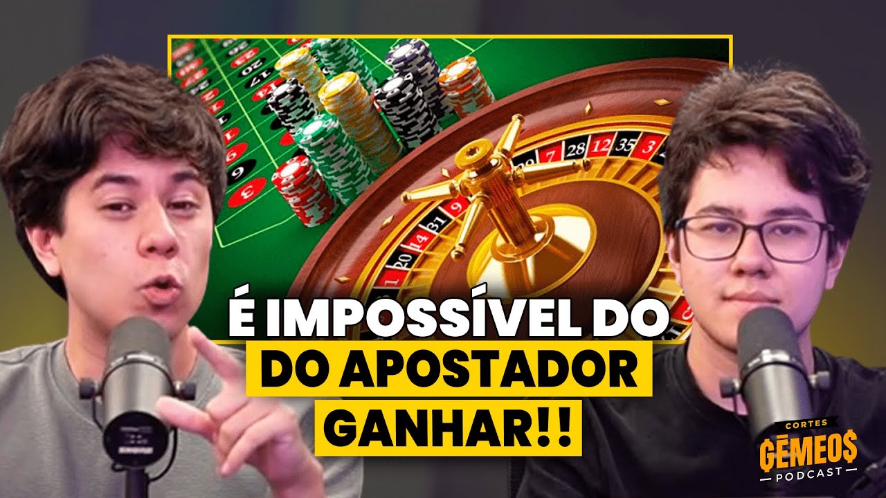 GÊMEOS REAGEM A MATEMÁTICA DOS CASSINOS