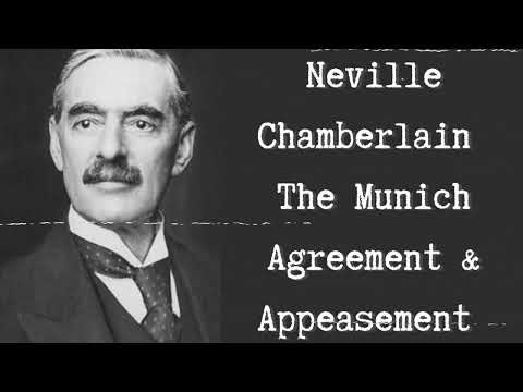 Neville Chamberlain - The Munich Agreement & Appeasement Documentary