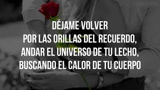 DÉJAME VOLVER - José José (LETRA)