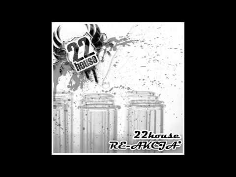 22house  kolejny dzień