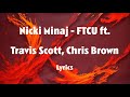 Nicki Minaj - FTCU SLEEZEMIX ft Travis Scott, Chris Brown & Sexyy Red (Lyrics)