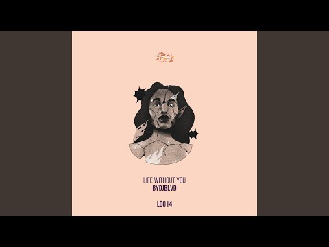 Life Without You (Original Mix)