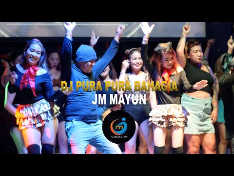 DJ PURA PURA BAHAGIA // JM MAYUN // OFFICIAL MUSIC VIDEO