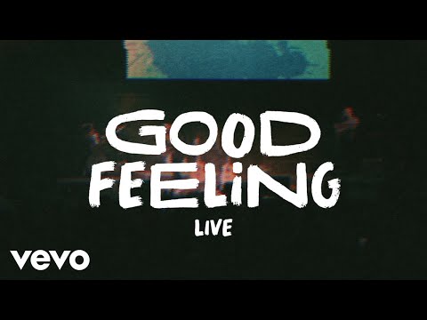Good Feeling (Live) Music Video by Austin French