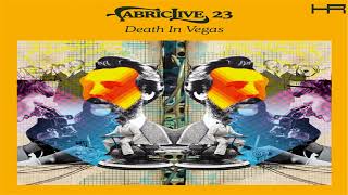 FABRICLIVE. 23 - Death In Vegas (2005)