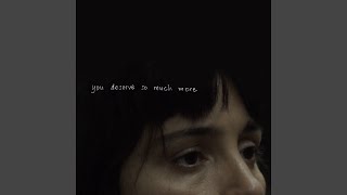 You Deserve So Much More