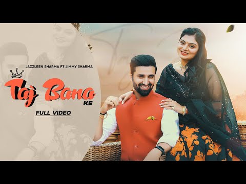 Taj Bana Ke — watch video