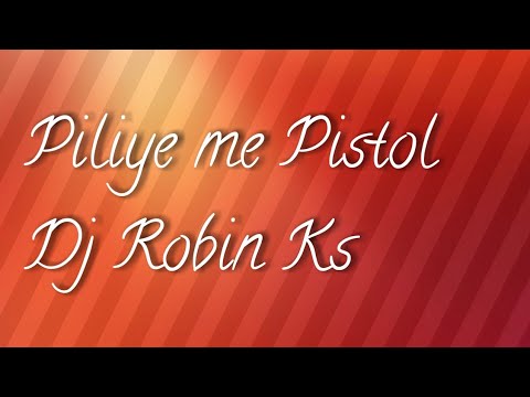 Piliye Me Pistol Dj Raggition Remix | Dj Robin Ks Dj lux Dj Krishna mix jeetu Kunal