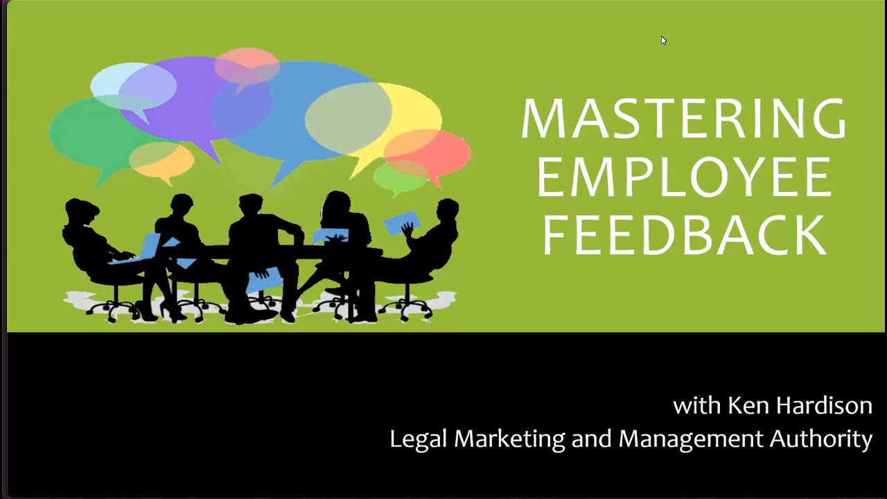 Mastering Employee Feedback Mastering Employee Feedback