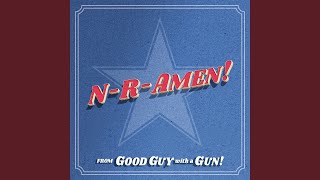 N-R-AMEN! (from Good Guy with a Gun!)