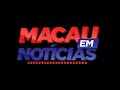PROGRAMA MACAU EM NOTICIAS 27 02 2026