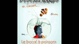 Fabrice Nemo - Le bocal à poissons