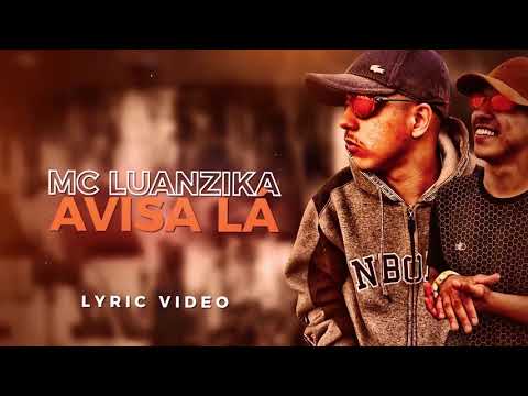 MC Luan Zika - Avisa Lá (Lyric Video Legendado) DJ Boka Lançamento 2019