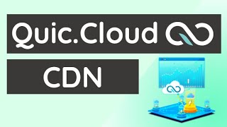 Quic Cloud CDN Kurulumu ve Ayarları