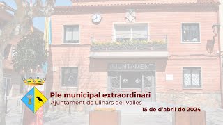 Ple extraordinari del dia 15 d'abril de 2024