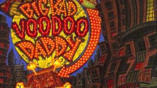 Big bad Voodoo Daddy - Old Man of the mountain