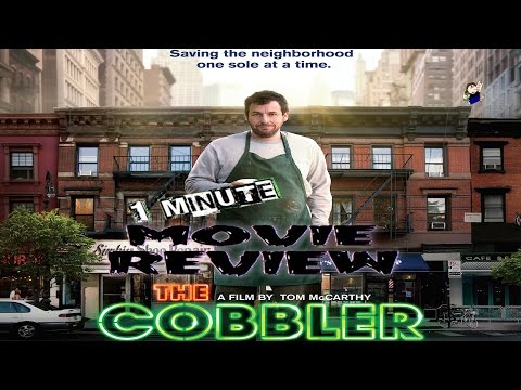 1 Minute Movie Review of THE COBBLER