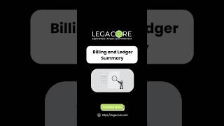 Billing & Ledger Summary for Growing Law Firms | Legacore #legacoresolutions #attorneysupport