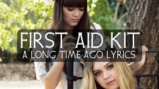 First Aid Kit - A Long Time Ago Lyrics