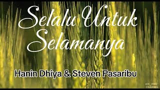 Download lagu 🔴 𝙎𝙚𝙡𝙖𝙡𝙪 𝙐𝙣𝙩𝙪𝙠 𝙎𝙚𝙡𝙖𝙢𝙖𝙣𝙮𝙖|| - Hanin Dhiya & Steven Pasaribu mp3 Download lagu 🔴 𝙎𝙚𝙡𝙖𝙡𝙪 𝙐𝙣𝙩𝙪𝙠 𝙎𝙚𝙡𝙖𝙢𝙖𝙣𝙮𝙖|| - Hanin Dhiya & Steven Pasaribu mp3