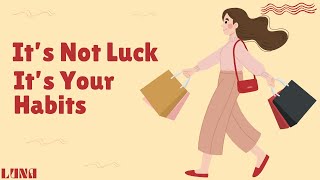 IT’S NOT LUCK — IT’S YOUR HABITS | English & Chill with Luna | English Podcast