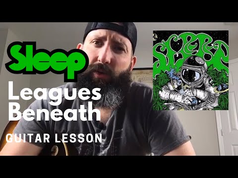 Matt Pike Sleep Guitar Lesson w/ TAB - Leagues Beneath - Drop B Tuning
