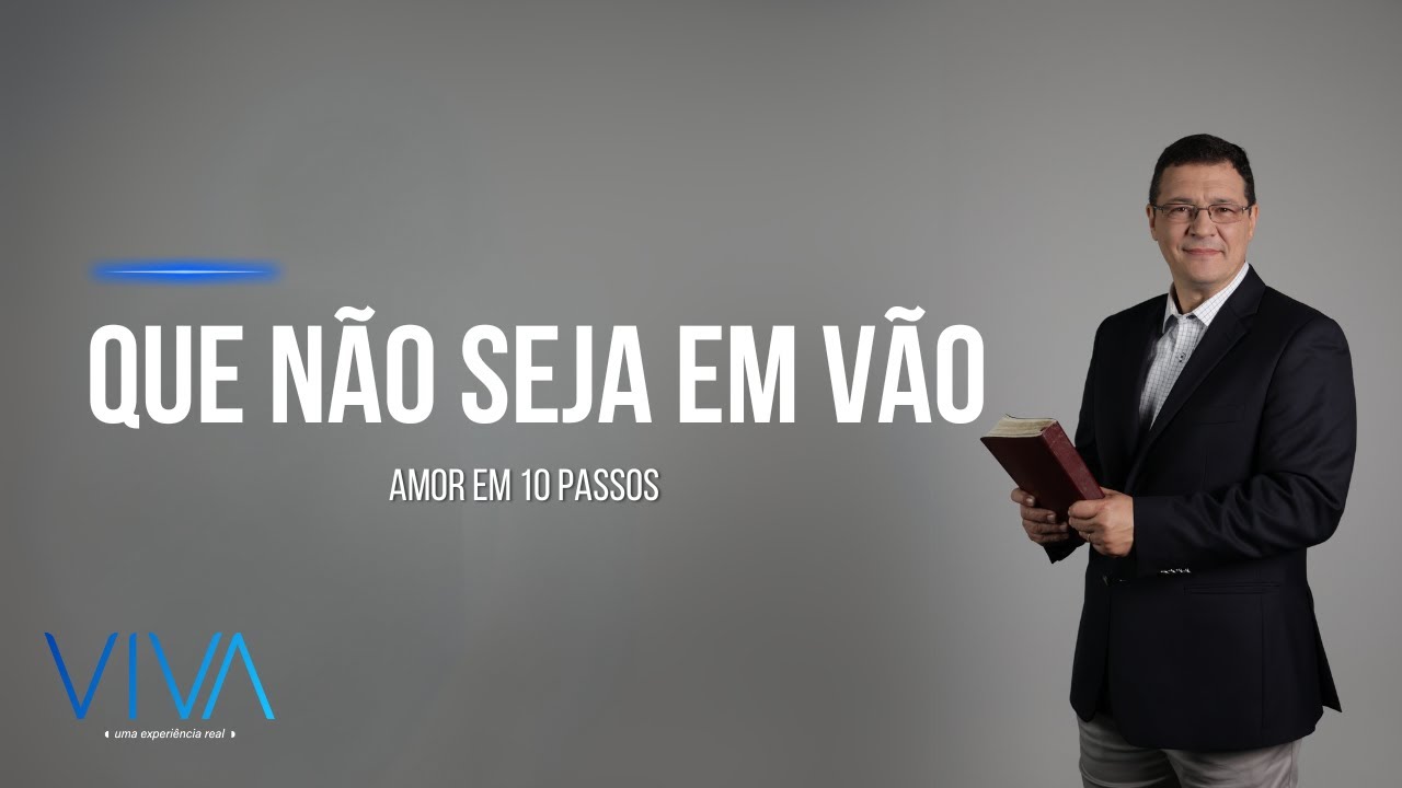 VIVA | Que não seja em vão | Novo Tempo