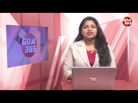GOA365 ENGLISH NEWS BULLETIN 8TH APRIL 2023