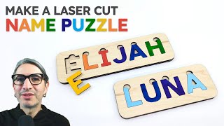 Laser Cut Name Puzzle tutorial