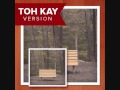 Toh Kay - With Any Sort of Certainty 