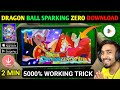 DRAGON BALL SPARKING ZERO DOWNLOAD ANDROID HOW TO DOWNLOAD DRAGON BALL SPARKING ZERO IN ANDROID