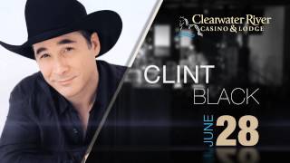 Clearwater River Casino - Clint Black