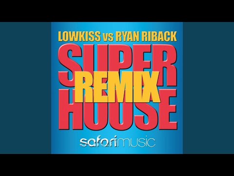 Super House (Miller Brothers Remix)