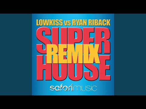 Super House (Miller Brothers Remix)