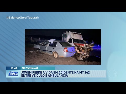 Em Itanhangá: Jovem perde a vida em acidente na MT-242 entre veículo e ambulância