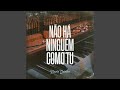 Não Há Ninguém Como Tu Piano E Voz