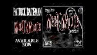 Patrick Bateman - Myles Malice