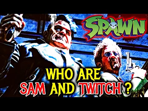 Sam & Twitch Explored - Spawn's Most Underrated, Deadly, Smart & Incredibly Entertaining Characters