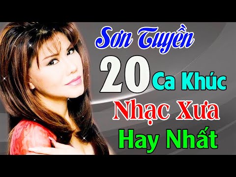 Nhạc Lính - Sơn Tuyền-  #20CA KHÚCNHẠCXƯANỔITIẾNG -  Nhạc Lính Hải Ngoại Hay Nhất Trước 1975