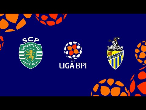 Liga BPI | Resumo | Sporting CP 2 - 1 Valadares Gaia FC | Jornada 19